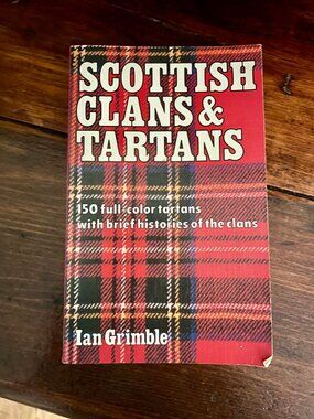 Vintage Scottish Clans & Tartans by Ian Grimble (1989)